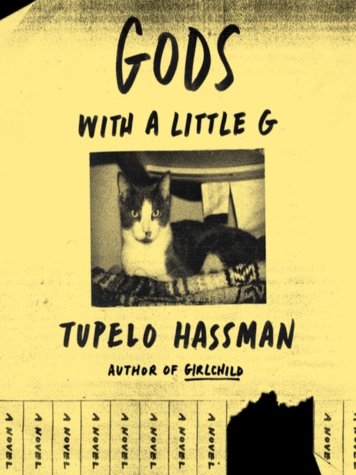 Title details for gods with a little g by Tupelo Hassman - Available
